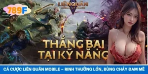 Cá Cược Liên Quân Mobile – Rinh Thưởng lớn, Bùng Cháy Đam Mê