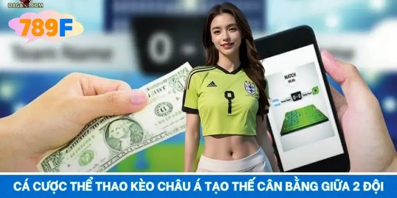 Cá đánh giá có thể thao tác châu á tạo thế cân bằng giữa 2 đội