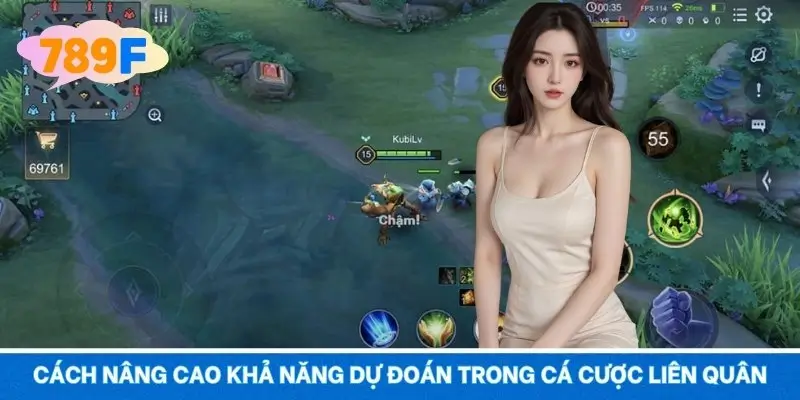 Cách nâng cao khả năng dự đoán trong cá cược Liên Quân Mobile