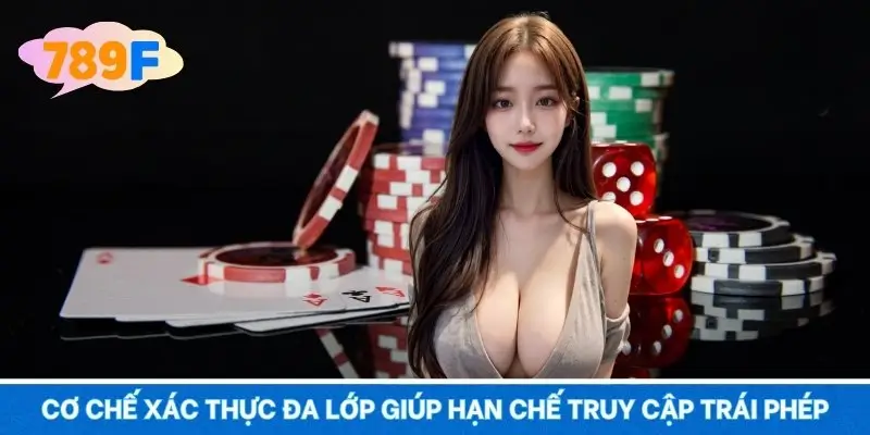 Cơ chế xác thực đa lớp giúp hạn chế truy cập trái phép Cơ chế xác thực đa lớp giúp hạn chế truy cập trái phép