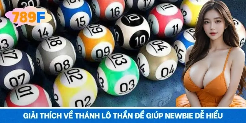 Giải thích về thánh lô thần đề giúp người mới dễ hiểu