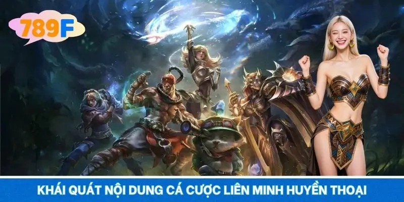 Khái quát nội dung cá cược Liên Minh Huyền Thoại Khái quát nội dung cá cược Liên Minh Huyền Thoại