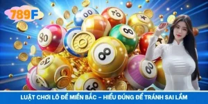 Luật Chơi Lô Đề Miền Bắc –  Hiểu Đúng Để Tránh Sai Lầm