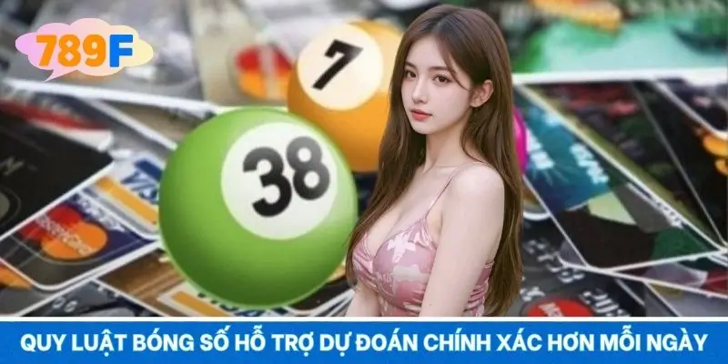 Quy luật bóng số hỗ trợ dự đoán chính xác hơn mỗi ngày Quy luật bóng số hỗ trợ dự đoán chính xác hơn mỗi ngày