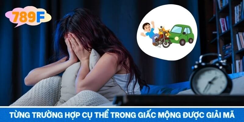 Từng trường hợp cụ thể trong giấc mộng được giải mã