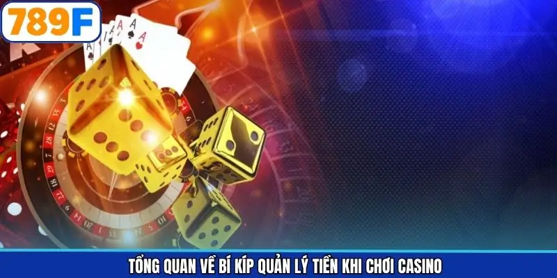 Điểm qua về phương pháp quản lý vốn casino