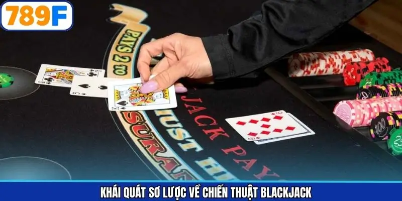 Tìm hiểu chi tiết mẹo hay Blackjack